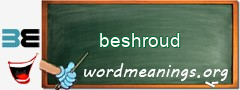 WordMeaning blackboard for beshroud